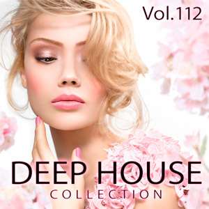 Deep House Collection Vol.112 - 2017 Mp3 indir