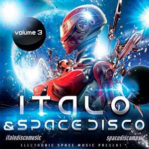 Italo & Space Disco Vol.3 - 2017 Mp3 indir