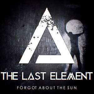 The Last Element - Forgot About the Sun (Single) (2019)