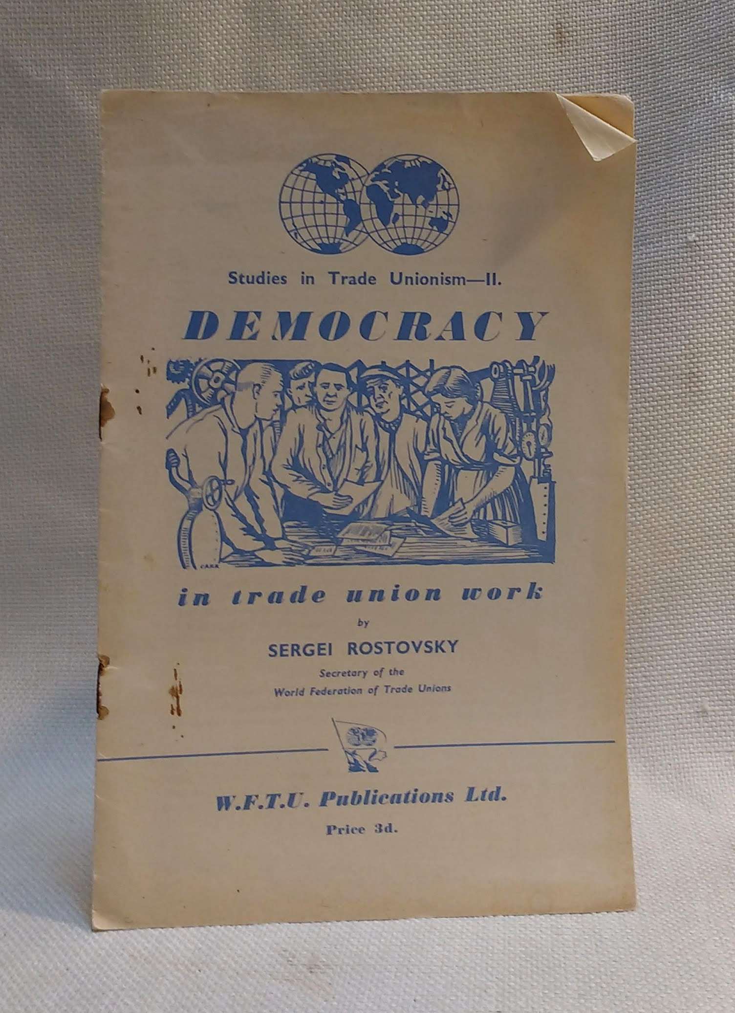 Democracy in Trade Union Work (Studies in Trade Unionism - II)