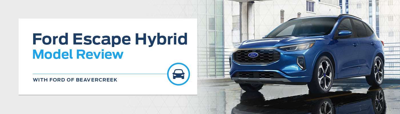 Ford Escape Hybrid Model Overview at Germain Ford of Beavercreek