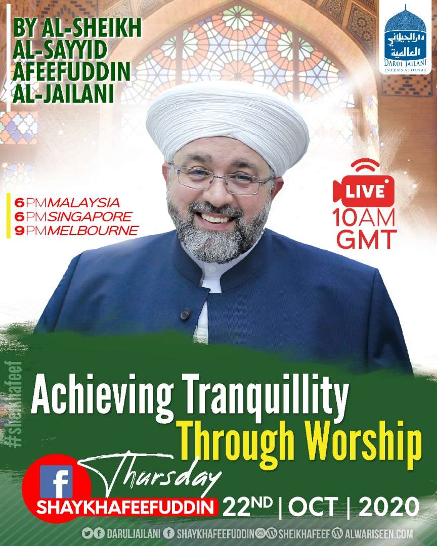 Read more about the article Achieving Tranquility Through Worship | 22 Oct 2020 | Weekly