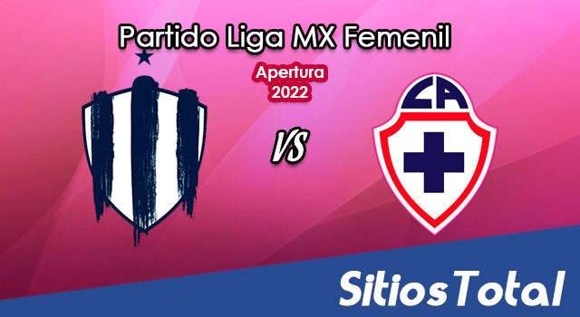 Monterrey vs Cruz Azul: A que hora es, quién transmite por TV y más – J13 de Apertura 2022 de la Liga MX Femenil