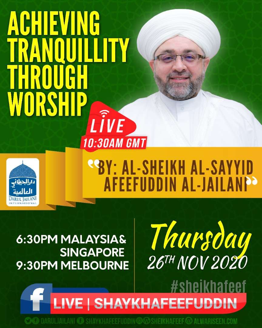 Read more about the article Achieving Tranquility Through Worship | 26 Nov 2020 | Weekly Classes