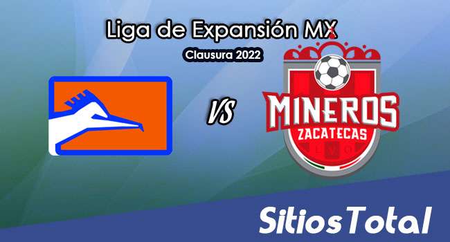 Correcaminos vs Mineros de Zacatecas: A que hora es, quién transmite por TV y más – J3 del Clausura 2022 de la  Liga de Expansión MX