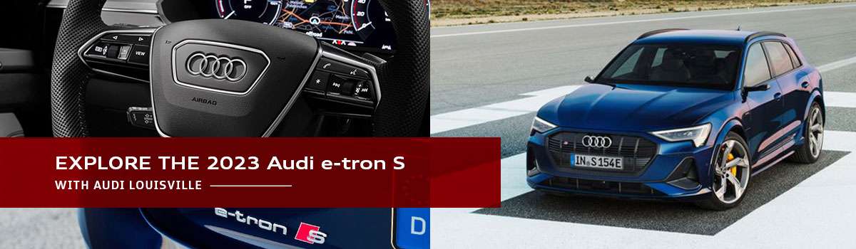 Audi e-tron S Model Overview