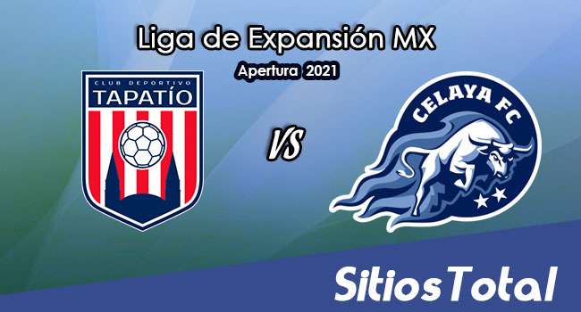 Tapatío vs Celaya: A que hora es, quién transmite por TV y más – J16 de Apertura 2021 de la  Liga de Expansión MX