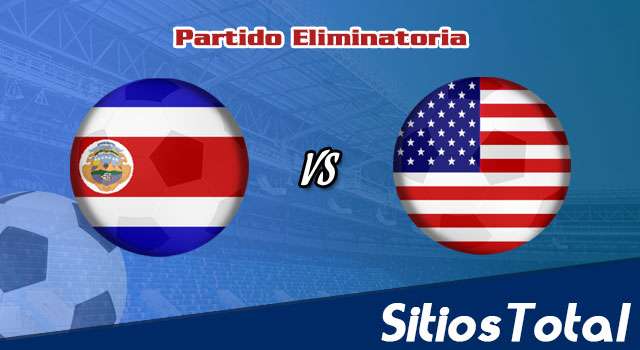 Costa Rica vs Estados Unidos: A que hora es, quién transmite por TV y más – Eliminatoria CONCACAF Mundial Catar 2022 – Miércoles 30 de Marzo del 2022