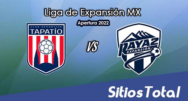 Tapatío vs Raya2: A que hora es, quién transmite por TV y más – J7 del Apertura 2022 de la  Liga de Expansión MX