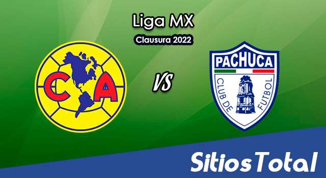 América vs Pachuca – Semifinal – Partido de Ida – A que hora es, quién transmite por TV y más – Clausura 2022 de la Liga MX