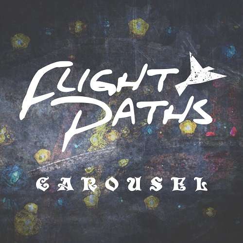 Flight Paths - Carousel (Single) (2018)