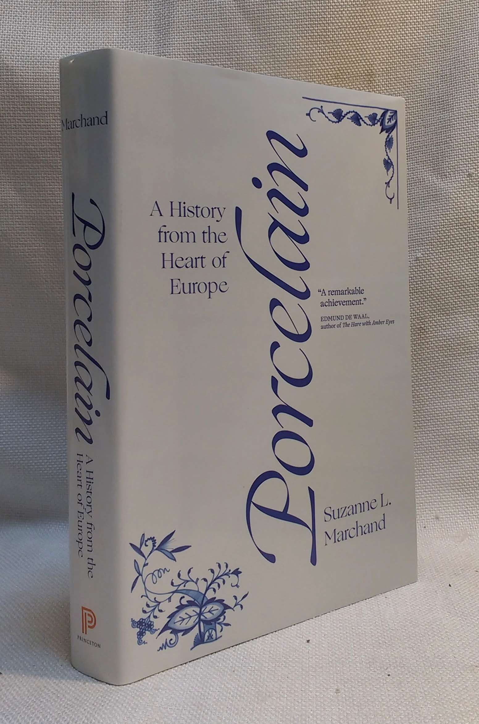 Porcelain: A History from the Heart of Europe