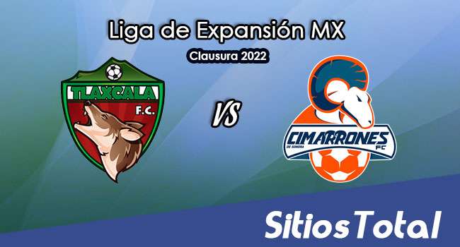 Tlaxcala FC vs Cimarrones de Sonora: A que hora es, quién transmite por TV y más – J3 del Clausura 2022 de la  Liga de Expansión MX