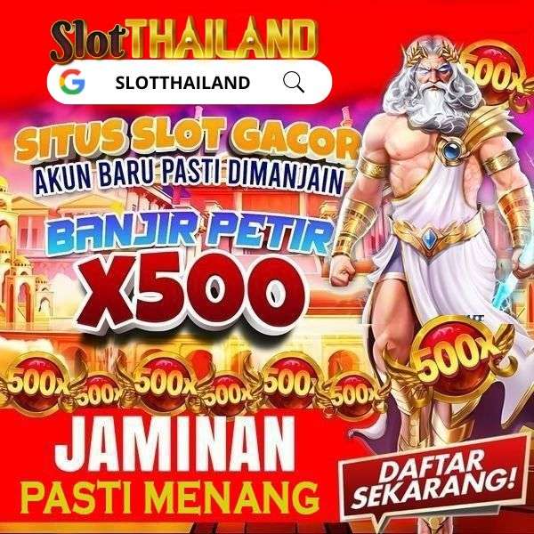 SLOTTHAILAND : Slot BRI 24 Jam Online Tanpa Potongan