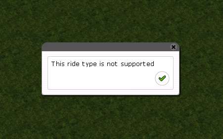 Image 04 Displaying The Error Message Indicating The Ride Type Is Not Supported for FlightToAtlantis.net: RCT3 FAQ: Using RCT3's Legacy Tracks Converter