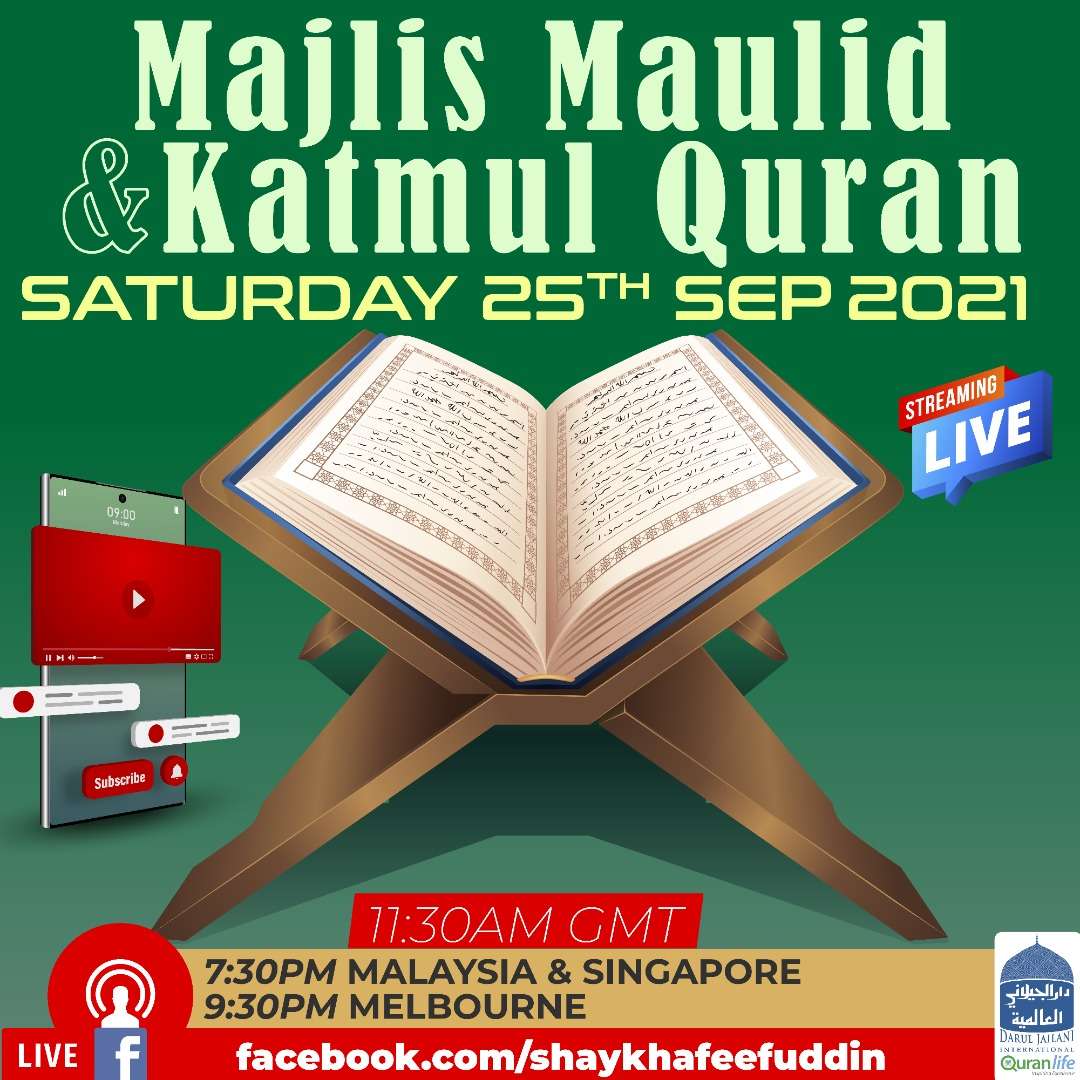 Read more about the article Majlis Maulid & Khatmul Quran | 25 Sept 2021 | Weekly Classes