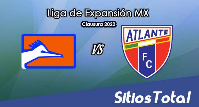 Correcaminos vs Atlante: A que hora es, quién transmite por TV y más – J12 del Clausura 2022 de la  Liga de Expansión MX