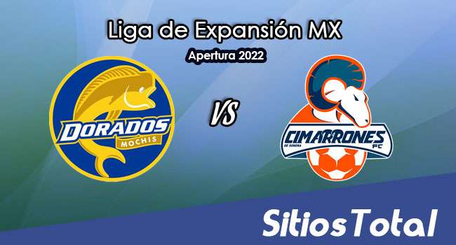 Dorados de Sinaloa vs Cimarrones de Sonora: A que hora es, quién transmite por TV y más – J2 del Apertura 2022 de la  Liga de Expansión MX