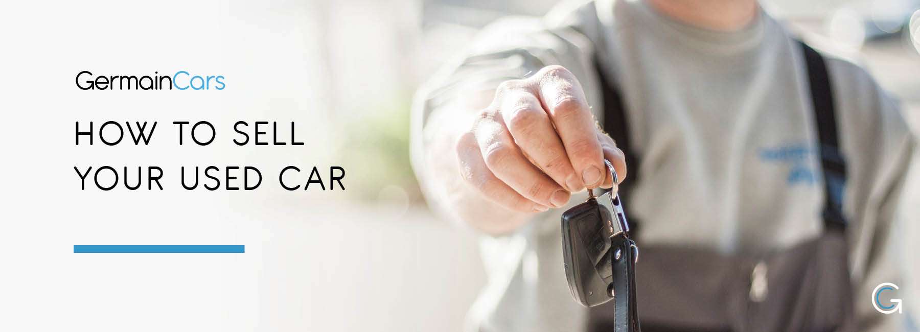 Find Out How to Sell Your Used Car for Cash - Germain Cars Group Site