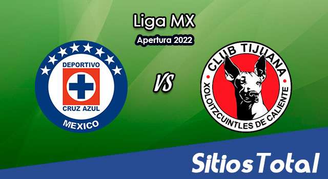 Cruz Azul vs Xolos Tijuana: A que hora es, quién transmite por TV y más – J9 de Apertura 2022 de la Liga MX