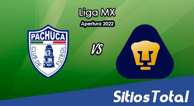 Pachuca vs Pumas: A que hora es, quién transmite por TV y más – J4 de Apertura 2022 de la Liga MX