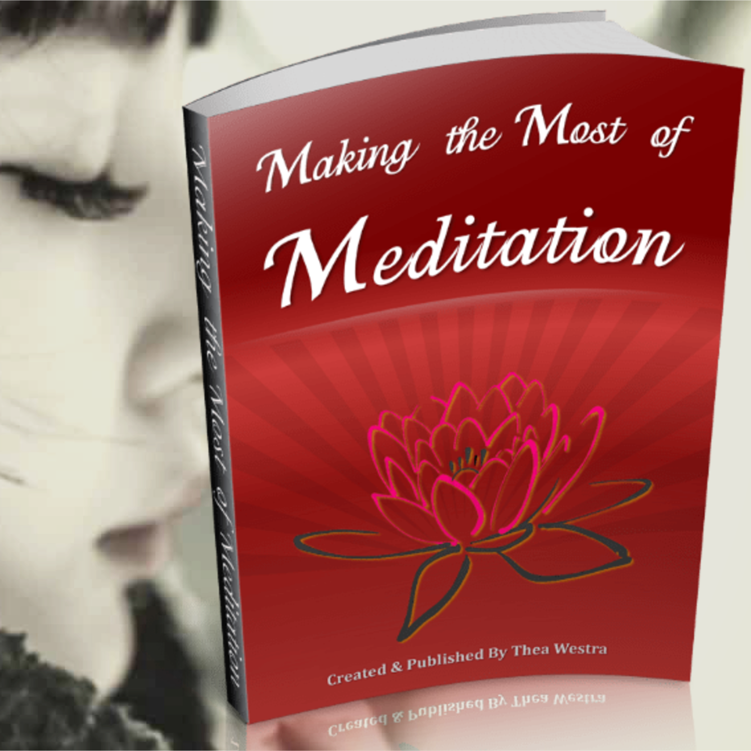 FREE EBOOK Making The Most Of Meditation free ebook  <! --- NOTE: original size 1500px X 1500px. Change height & width to scale using https://selfimprovementgift.com/forwardsteps/image-resize/ -- >