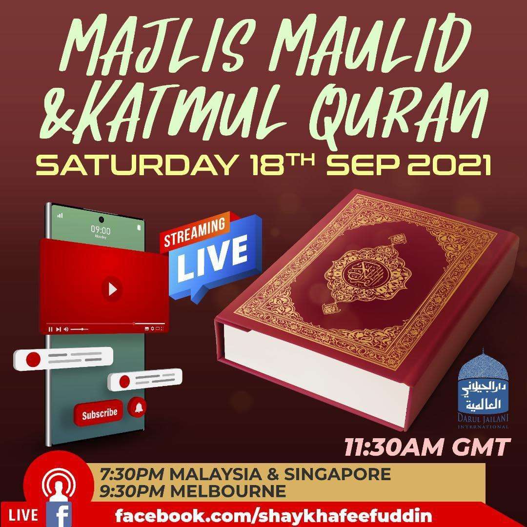 Read more about the article Majlis Maulid & Khatmul Quran | 18 Sept 2021 | Weekly Classes