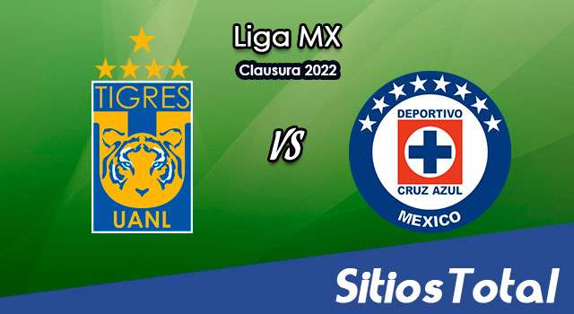 Tigres vs Cruz Azul Partido de Vuelta – Cuartos de Final: A que hora es, quién transmite por TV y más – Cuartos de Final de Clausura 2022 de la Liga MX