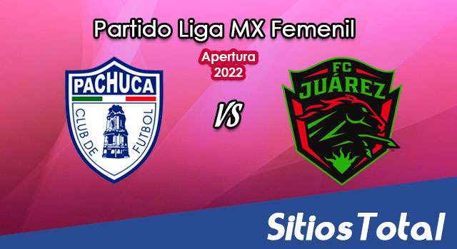 Pachuca vs FC Juarez: A que hora es, quién transmite por TV y más – J15 de Apertura 2022 de la Liga MX Femenil