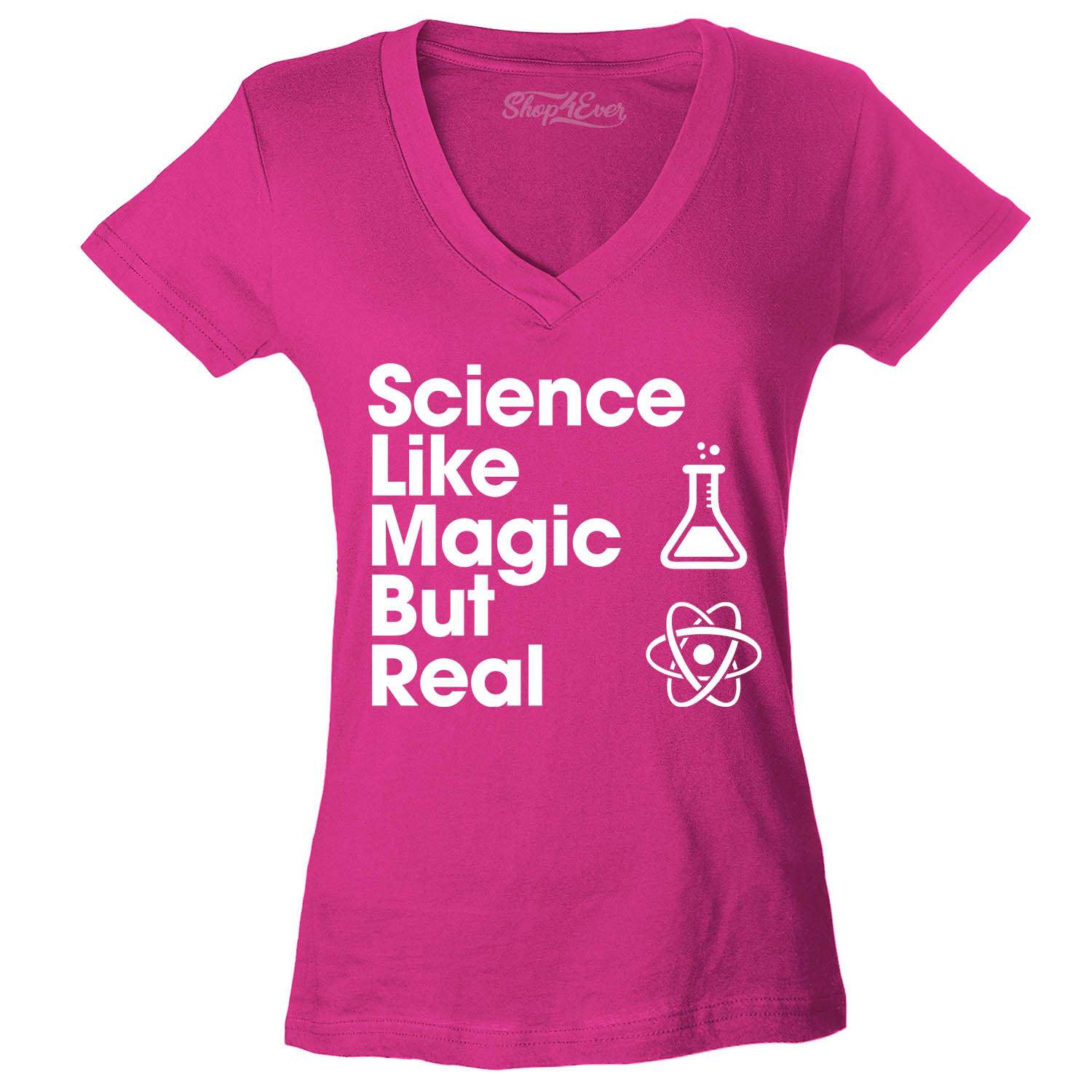 Science It's Like Magic But Real Women's V-Neck T-Shirt Funny Gift 