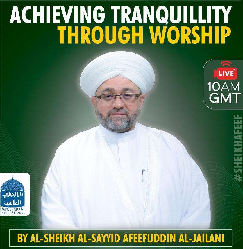 Read more about the article Achieving Tranquility Through Worship | 1 Oct 2020 | Weekly