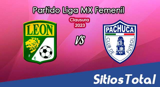León vs Pachuca en Vivo – Liga MX Femenil: A que hora es, quién transmite por TV y más – Viernes 10 de Febrero del 2023