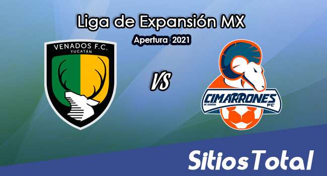 Venados FC vs Cimarrones de Sonora en Vivo – Canal de TV, Fecha, Horario, MxM, Resultado – J6 de Apertura 2021 de la  Liga de Expansión MX