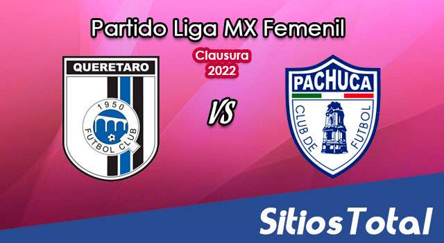 Querétaro vs Pachuca: A que hora es, quién transmite por TV y más – J2 de Clausura 2022 de la Liga MX Femenil