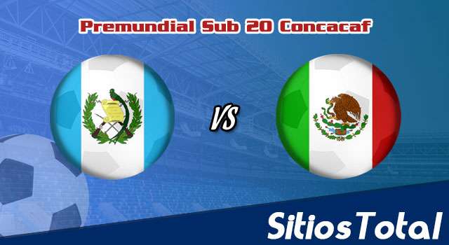Guatemala vs México – Premundial Sub 20 Concacaf: A que hora es, quién transmite por TV y más – Miércoles 29 de Junio del 2022