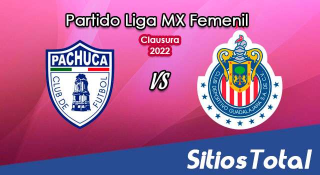 Pachuca vs Chivas – Gran Final – Partido de Ida: A que hora es, quién transmite por TV y más – Clausura 2022 de la Liga MX Femenil