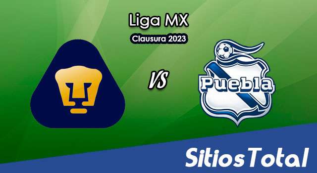Pumas vs Puebla en Vivo – Liga MX: A que hora es, quién transmite por TV y más – Domingo 5 de Marzo del 2023