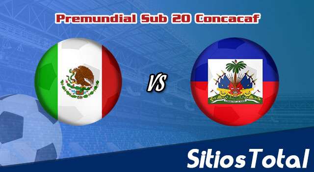 México vs Haití – Premundial Sub 20 Concacaf: A que hora es, quién transmite por TV y más – Jueves 23 de Junio del 2022
