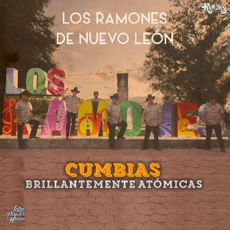 Los Ramones De Nuevo Leon - Cumbias Brillantemente Atomicas (ALBUM) 2020