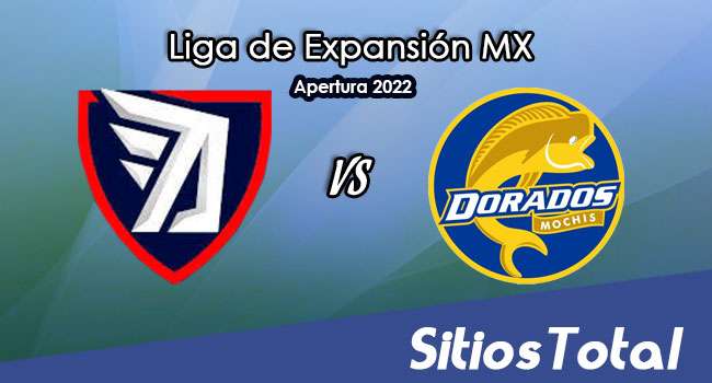Tepatitlán FC vs Dorados de Sinaloa: A que hora es, quién transmite por TV y más – J1 del Apertura 2022 de la  Liga de Expansión MX