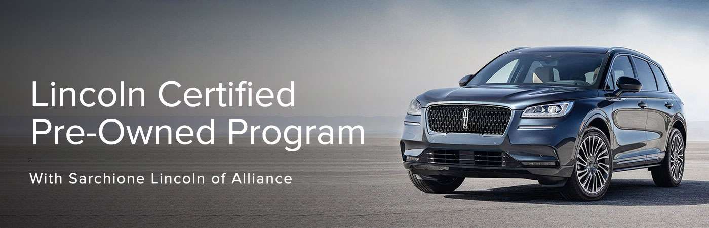 Lincoln Certified Pre-Owned Program - Sarchione Lincoln of Alliance