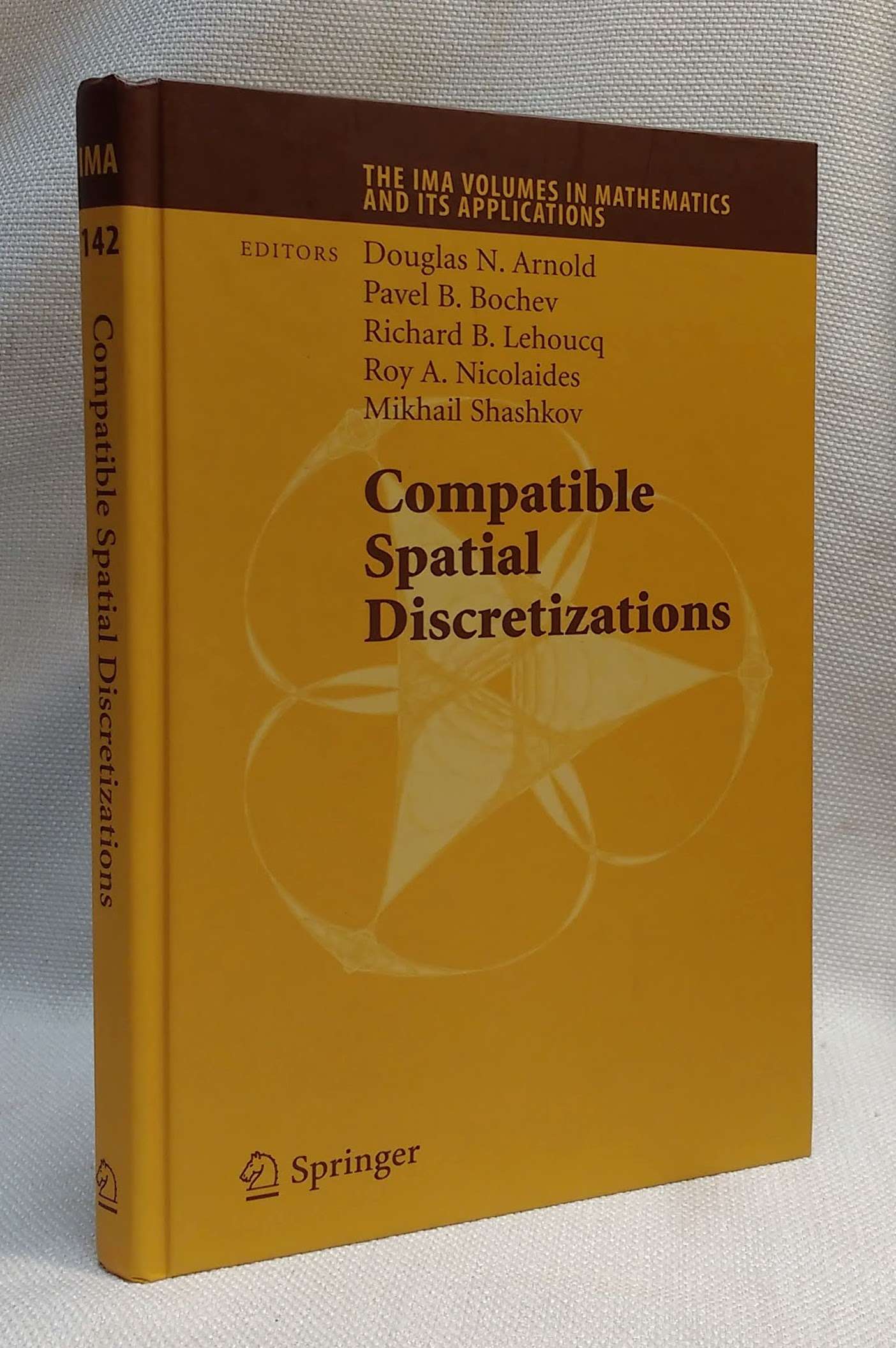 Image for Compatible Spatial Discretizations (The IMA Volumes in Mathematics and its Applications, 142)