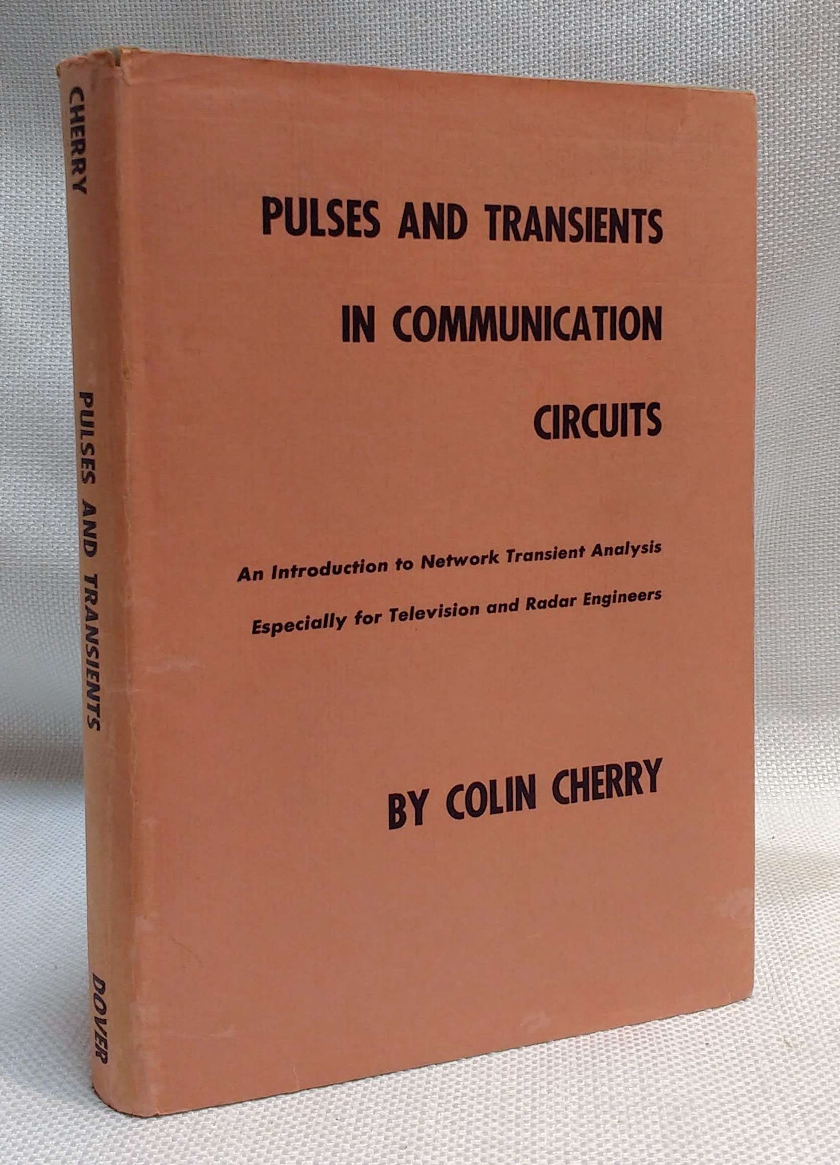 Image for Pulses and Transients in Communication Circuits An Introduction to Network Transient Analysis for Television and Radar Engineers