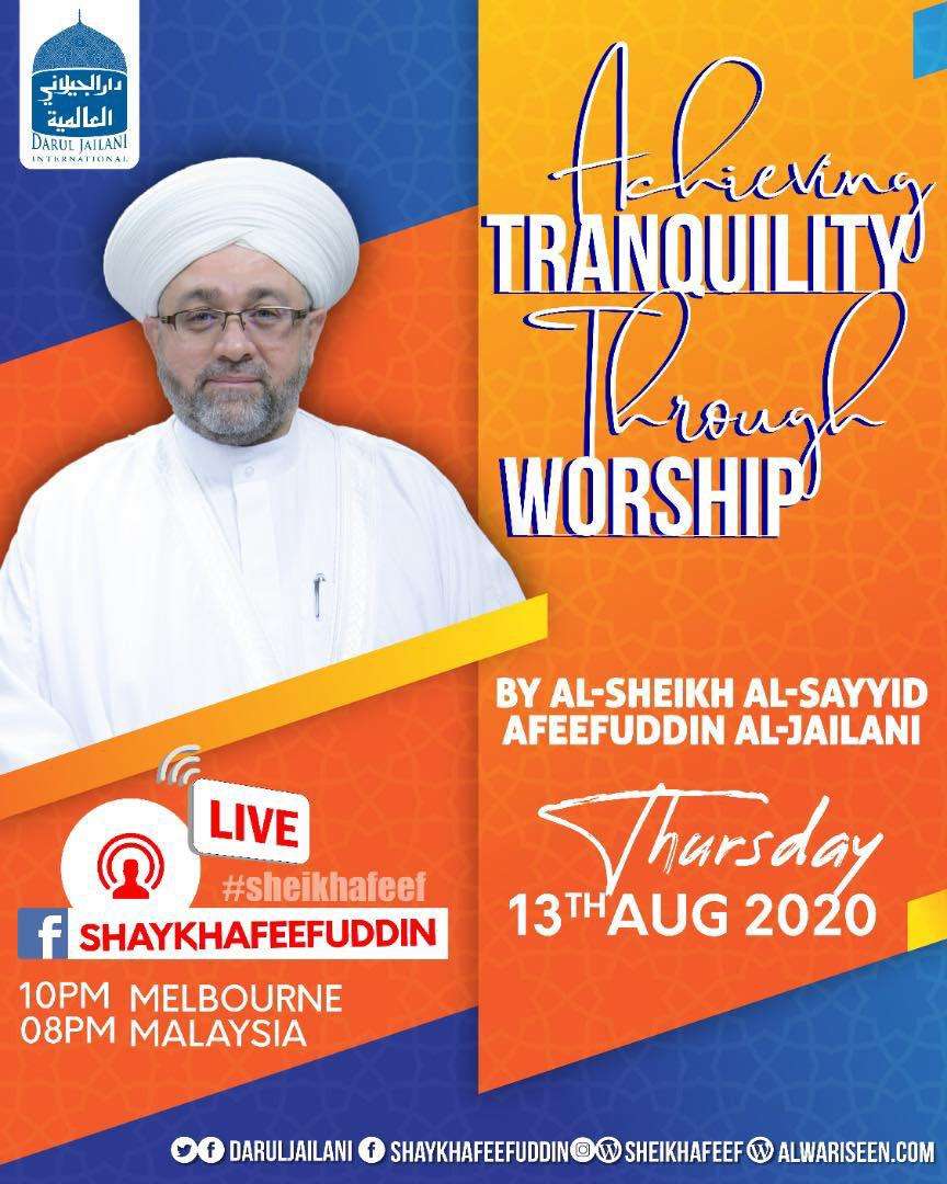 Read more about the article Achieving Tranquility Through Worship | 13 Aug 2020