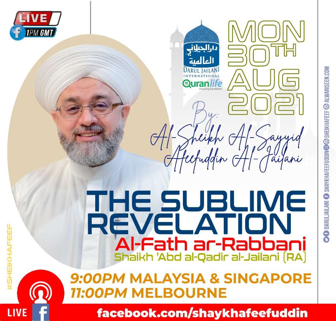 Read more about the article Al-Fath ar-Rabbani – The Sublime Revelation | 30 Aug 2021 | Weekly Classes
