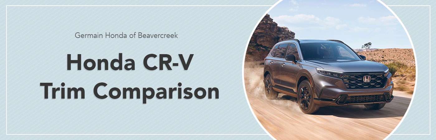 Honda CR-V Trim Comparison