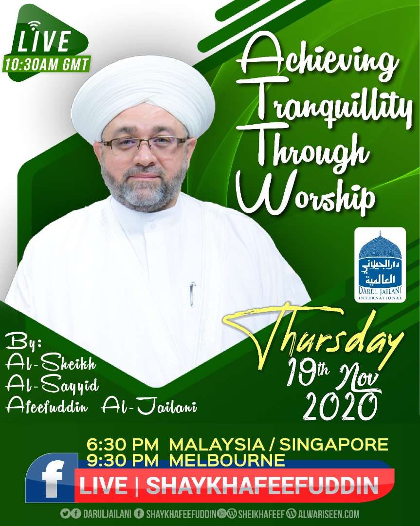 Read more about the article Achieving Tranquility Through Worship | 19 Nov 2020 | Weekly Classes