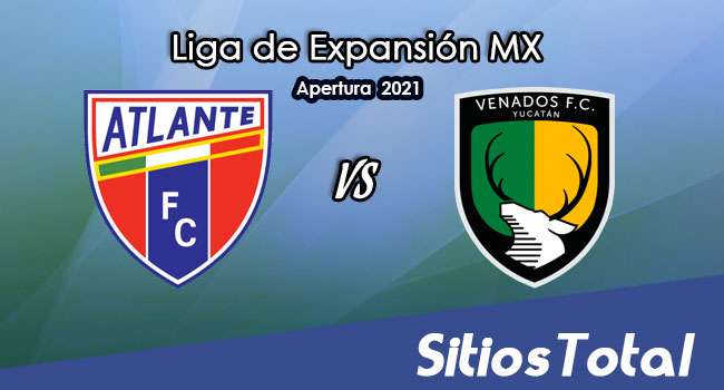 Atlante vs Venados FC: A que hora es, quién transmite por TV y más – Partido de Vuelta Cuartos de Final – Apertura 2021 de la  Liga de Expansión MX