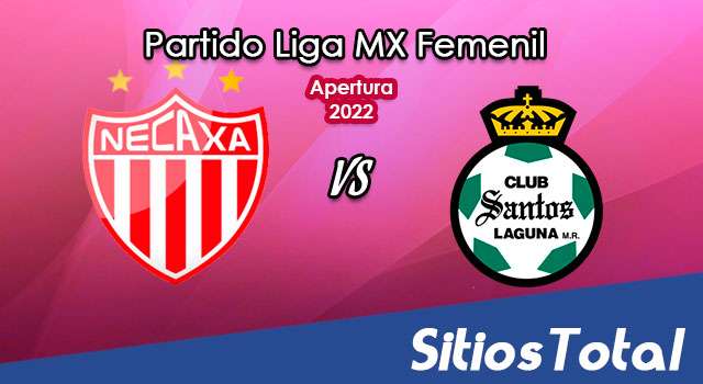 Necaxa vs Santos: A que hora es, quién transmite por TV y más – J13 de Apertura 2022 de la Liga MX Femenil