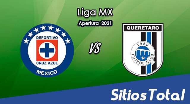 Cruz Azul vs Querétaro en Vivo – Canal de TV, Fecha, Horario, MxM, Resultado – J9 de Apertura 2021 de la Liga MX